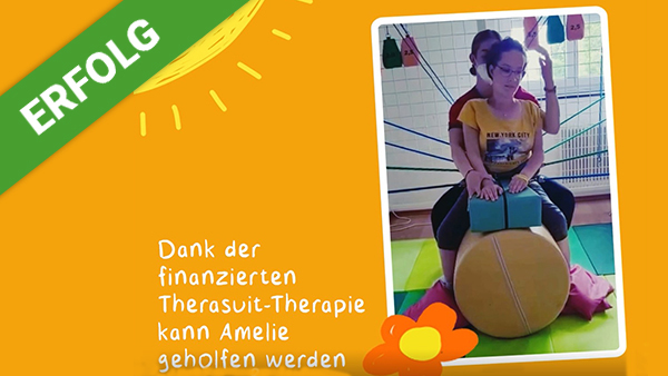 Dank Dir wurde die Therasuit-Therapie für Amelie erfolgreich finanziert!