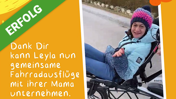 Dank Dir kann Leyla Fahrradausflüge genießen.