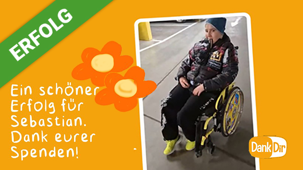 Mehr Bewegungsfreiheit für Sebastian!