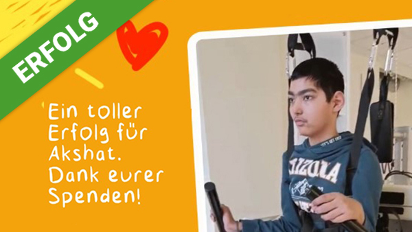 Dank Dir und der Robotik-Therapie macht Akshat  